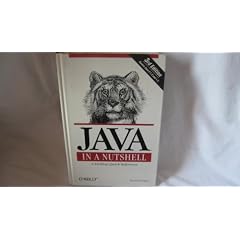 Java in a Nutshell: A Desktop Quick Reference (A nutshell handbook)