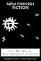 The Review of Contemporary Fiction (Summer 1996): New Finnish Fiction