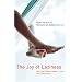 The Joy of Laziness: Why Life Is Better Slower -- and How to Get There