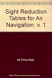 Sight reduction tables for air navigation