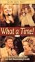What a Time [VHS]