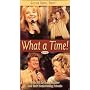 What a Time! [VHS]