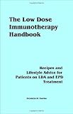  : The Low Dose Immunotherapy Handbook: Recipes and Lifestlye Advice for Patients on LDA and EPD Treatment