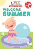 Welcome Summer (Little Scholastic)