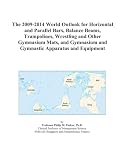 The 2009-2014 World Outlook for Horizontal and Parallel Bars, Balance Beams, Trampolines, Wrestling and Other Gymnasium Mats, and Gymnasium and Gymnastic Apparatus and Equipment