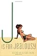 J is for Jealousy (Erotic Alphabet)