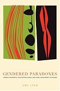 Gendered Paradoxes: Women's Movements, State Restructuring, and Global Development in Ecuador