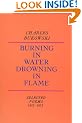 Burning in Water, Drowning in Flame: Selected Poems 1955-1973