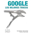 Click here to buy Google: Los Mejores Trucos by  Rael Dornfest and Tara Calishain.