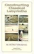 Constructing Classical Labyrinths