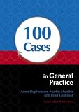 100 Cases in General Practice (100 Cases Series)