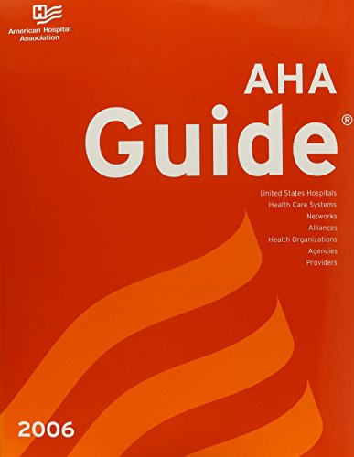AHA Guide (AHA Guide to the Health Care Field (Book)) AHA Guide (AHA Guide to the Health Care Field (Book))