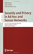 Security and Privacy in Ad-hoc and Sensor Networks: Second European Workshop, ESAS 2005, Visegrad, Hungary, July 13-14, 2005. Revised Selected Papers ... Networks and Telecommunications)