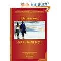 Ich h�re was, das du nicht sagst: Gewaltfreie Kommunikation in Beziehungen