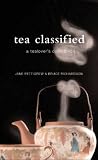 Tea Classified: A Tealover's Companion