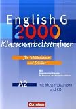 English G 2000. Ausgabe A 2. Klassenarbeitstrainer: 6. Schuljahr. Für Schülerinnen und Schüler. Mit Musterlösungen