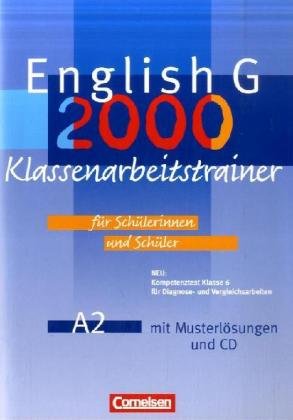 English G 2000. Ausgabe A 2. Klassenarbeitstrainer: 6. Schuljahr. Für Schülerinnen und Schüler. Mit Musterlösungen