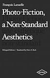 Photo-fiction, a non-standard aesthetics = Photo-fiction, une esthétique non-standard