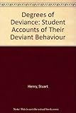 Degrees of deviance : student accounts of their deviant behavior