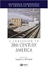 A Companion to 20th-Century America (Blackwell Companions to American History)