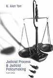 Judicial Process and Judicial Policymaking