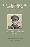 Flowers in the minefields : El Alamein to St Honorine
