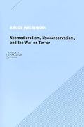 Neomedievalism, Neoconservatism, and the War on Terror