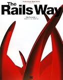 Rails Way (Professional Ruby Series)