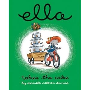 Ella Takes the Cake   [ELLA TAKES THE CAKE] [Hardcover]