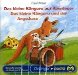 Das kleine K&auml;nguru auf Abenteuer /Das kleine K&auml;nguru und der Angsthase: Szenische Lesung - Paul Maar