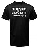 MY HUSBAND IS A BREWERS FAN I LOVE HIM ANYWAY T SHIRT