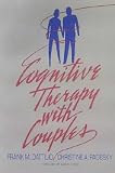 Cognitive Therapy With Couples **ISBN: 9780943158495**
