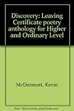 Discovery : Leaving Certificate poetry anthology for Higher and Ordinary Level
