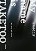 My name is TAKETOO