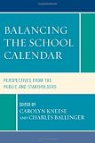 Balancing the School Calendar: Perspectives from the Public and Stakeholders
