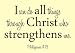I can do all things through christ who strengthens me philippians 4:13