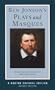 Ben Jonson's Plays and Masques (Second Edition)