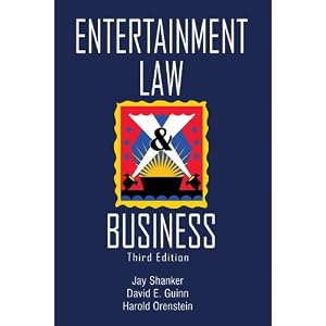 Entertainment Law & Business 3rd Edition