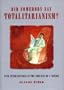 Did Somebody Say Totalitarianism?: Five Interventions in the (Mis)use of a Notion