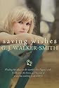 Saving Wishes (The Wishes Series)