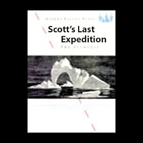 Scott's Last Expedition: The Journals (Unabridged)