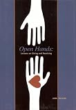 Open Hands: Lessons on Giving and Receiving (Assertiveness Motivation Selfe)