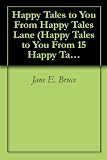 Happy Tales to You From Happy Tales Lane (Happy Tales to You From 15 Happy Tails Lane)