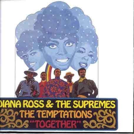 The Temptations/Diana Ross & the Supremes - Diana Ross & the Supremes Join the Temptations/Together - Zortam Music