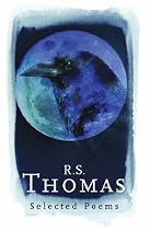 R.S. Thomas: Selected Poems