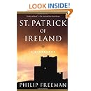 St. Patrick of Ireland: A Biography