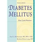 Diabetes mellitus: Una guia practica by Sue K. Milchovich and Barbara Dunn-Long