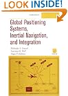 Global Positioning Systems, Inertial Navigation, and Integration