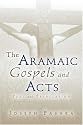 The Aramaic Gospels and Acts