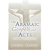The Aramaic Gospels and Acts